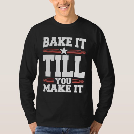Bake It Till You Make It Cookie Tシャツ (正面)