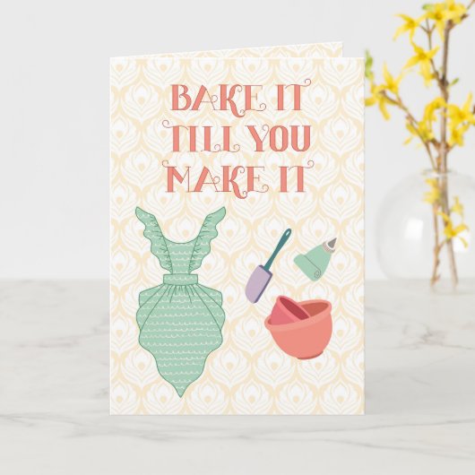 Bake It Till You Make It – Funny Baking Pun カード (黄色い花)