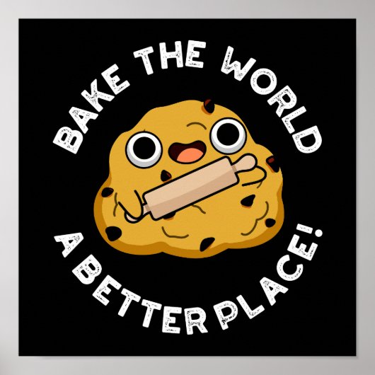 Bake The World A Better Placeベーキングプンダーク ポスター (正面)