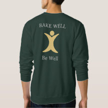 BAKE Well Be Sweatshirt