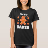 Baked Gingerbread Man Costume Christmas Cookie Tシャツ (正面)
