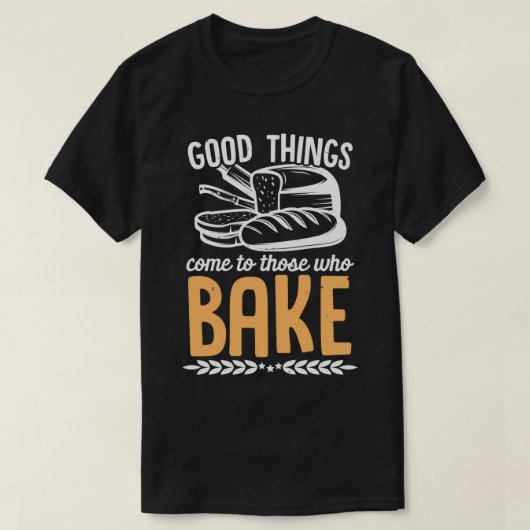 Baker Cupcakes来Tを焼く人に良い事 Tシャツ (デザイン正面)