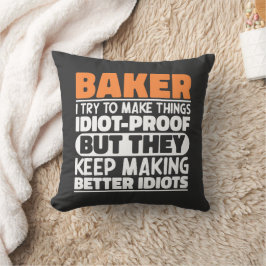 Baker I Try To Make Thingsおもしろい諺 クッション
