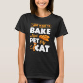 Baker Pastry Chef Cook Culinary Bakery Owner Cat Tシャツ (正面)