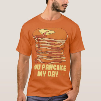 Baker You pancake my day CakesベーキングCookie T-Sh Tシャツ