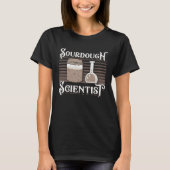 Baking Baker Sourdough Scientist Bread Baker Maste Tシャツ (正面)