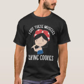 Baking Cookies Cookie Baker Cookie Baking Tシャツ (正面)