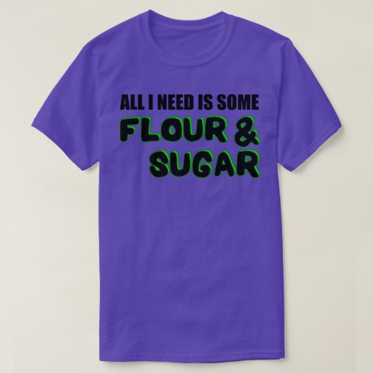 Baking Flour Sugar Baker Tシャツ (デザイン正面)