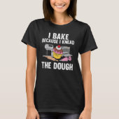 Baking For Men Women Baker Baking Pastry  2 Tシャツ (正面)