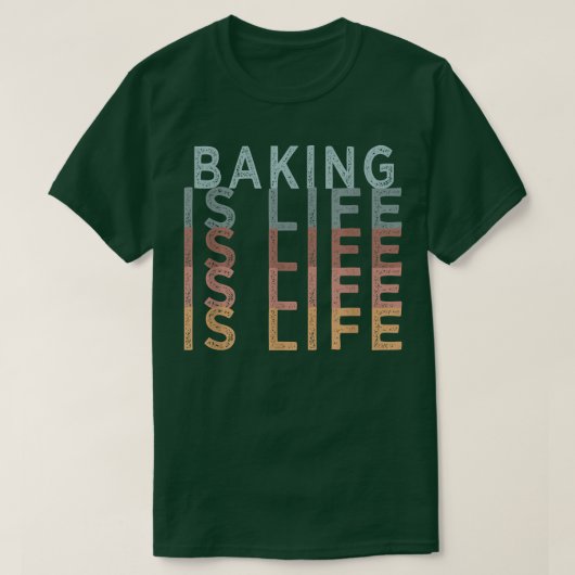 Baking Is Life Retro Color Words Tシャツ (デザイン正面)