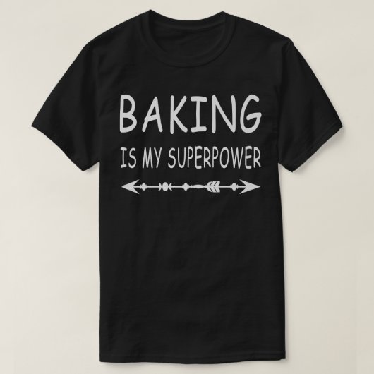 Baking Is My Superpower Delicious Cupcake Baker Tシャツ (デザイン正面)