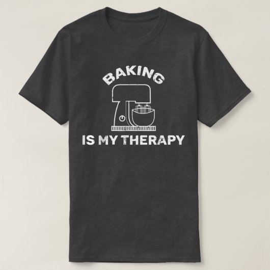 Baking is my Therapy Baker Funny Saying Tシャツ (デザイン正面)