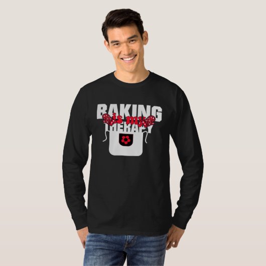 Baking Is My Therapy Baking   Baking Memes Tシャツ (正面フル)