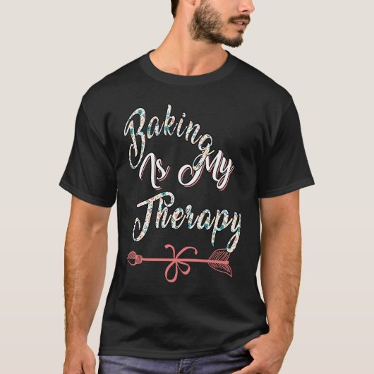 Baking Is My Therapy Sarcastic Joke Tシャツ (正面)