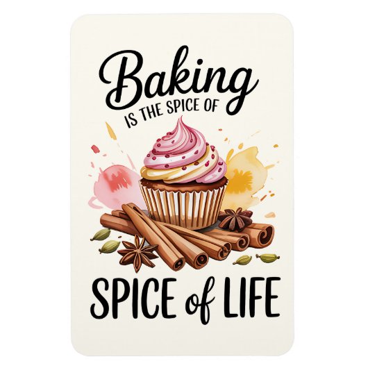 Baking Is The Spice Of Life Kitchen Magnet – Funny マグネット (縦)