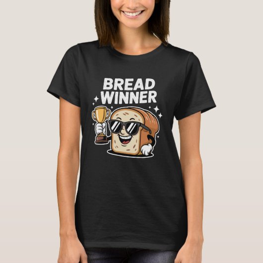 Baking Jobholder Pun Breadwinner Money Earner Brea Tシャツ (正面)