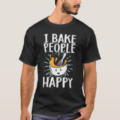 Baking Men Women Baking Bake Pastry Chef Baker 5 Tシャツ (正面)