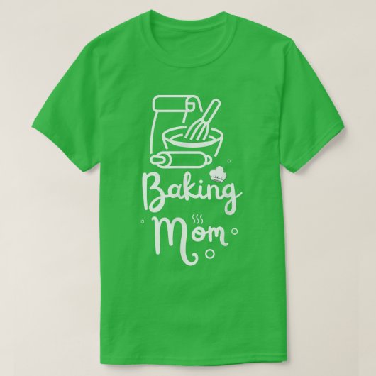 Baking Mom Baker Bake Bakery Hobby Mother's Day 20 Tシャツ (デザイン正面)