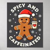 Baking Scy And Caffeinated Gingerbread Coffee Chri ポスター (正面)