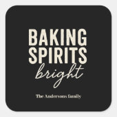 Baking Spirits Bright | モダンブラッククリスマス スクエアシール (正面)
