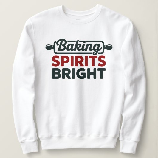 Baking Spirits Bright Christmas White Sweatshirt スウェットシャツ (デザイン正面)
