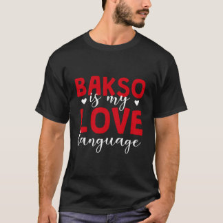 Bakso Is My Love Language BasoグルメインドネシアM Tシャツ
