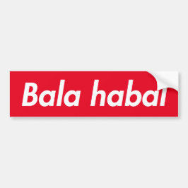 Bala Habalアラビアおもしろい語句 バンパーステッカー