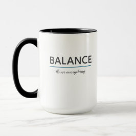 Balance Over Everything – Minimal White Typography マグカップ