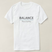 Balance Over Everything – Minimal White Typography Tシャツ (デザイン正面)