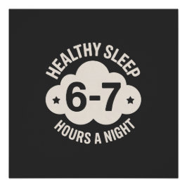 Balanced Sleep Night Six-Seven Hours Focus T-Shirt ポスター