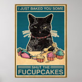 Balck Cat Just 焼いた Some Shut The Fucupcakes ポスター (正面)