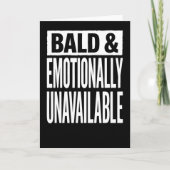 Bald and Emotionally Unavailable Funny カード (正面)