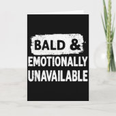 Bald and Emotionally Unavailable Funny  カード (正面)