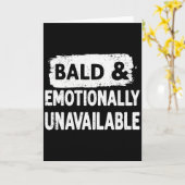 Bald and Emotionally Unavailable Funny  カード (黄色い花)