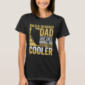 Bald & Bearded Dad Humor Funny Father's Day Tシャツ (正面)
