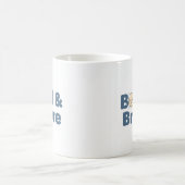 Bald & Brave Mug – Funny Positive Design コーヒーマグカップ (中央)
