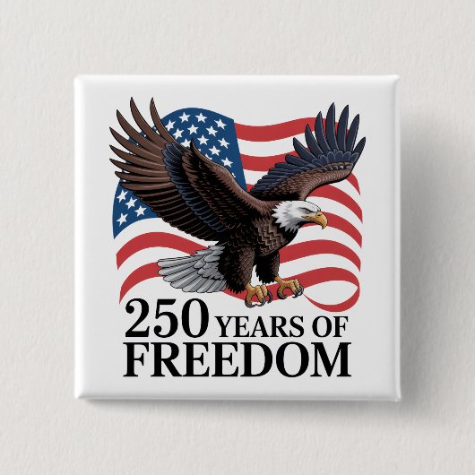 Bald Eagle American Flag 250 Years of Freedom 缶バッジ (正面)