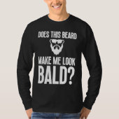 Bald Men Beard Man Hair Loss Balding Dad Baldness  Tシャツ (正面)