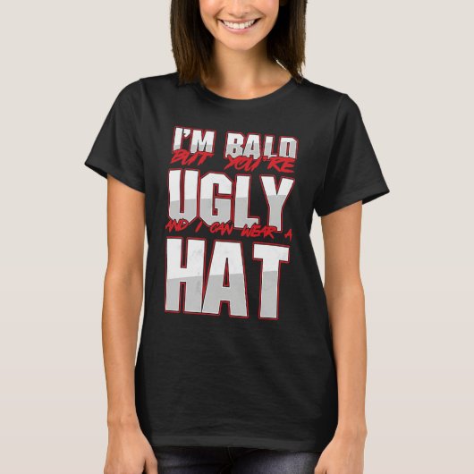 Bald Ugly Baldness Baldy Bald Head Bald Man Hairle Tシャツ (正面)