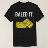 Baled It Tシャツ (デザイン正面)