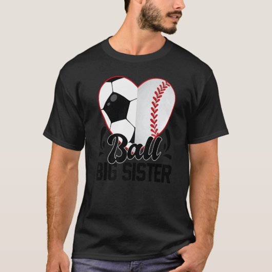 Ball Big Sister Heart  Soccer Baseball Softball Si Tシャツ (正面)
