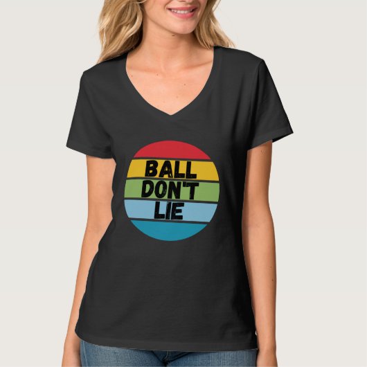 Ball Don't Lie, Basketball Player, Basketball Fan, Tシャツ (正面)