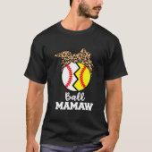 Ball Mamaw Baseball Softball Mamaw Tシャツ (正面)