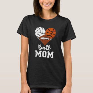 Ball Mom Funny Basketball Football Volleyball Mom Tシャツ