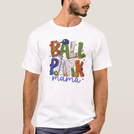 Ball Park Mama T-Shirt – Baseball Mom Game Day Shi Tシャツ