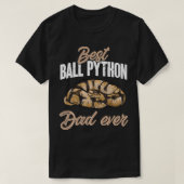 Ball Python Snake 最高の Ball Pythonパパ Tシャツ (デザイン正面)