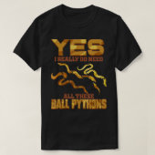 Ball Python Snake Herpetologist Python Tシャツ (デザイン正面)