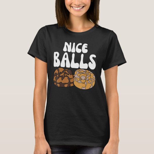 Ball Python Snake Nice Balls Tシャツ (正面)