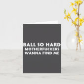 Ball So Hard Motherforers W Find Me Funny Quote  カード (黄色い花)