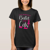 Ballet Dancer Dance Girl Ballerina Cat Easily Dist Tシャツ (正面)